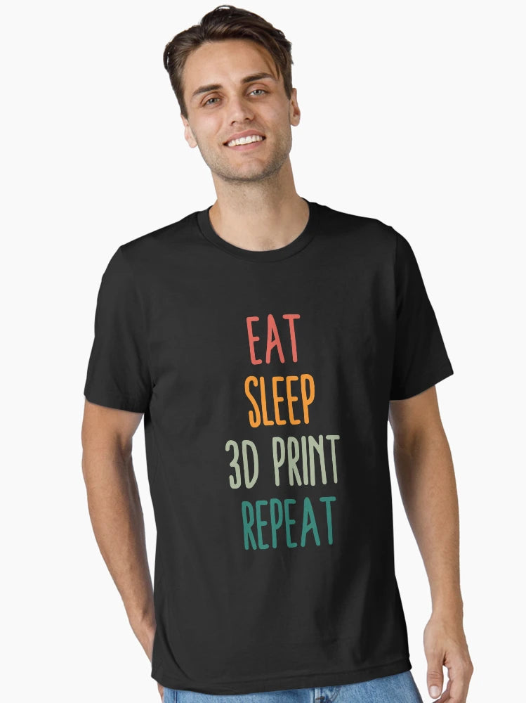 Eat Sleep 3D Print Repeat