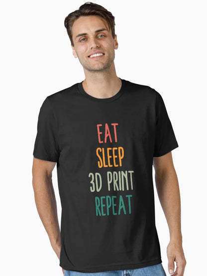 Eat Sleep 3D Print Repeat