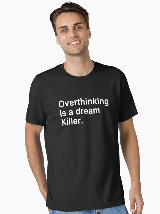 Overthinking Is A Dream Killer
