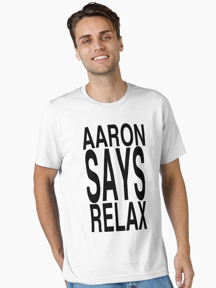 Aaron Says Relax