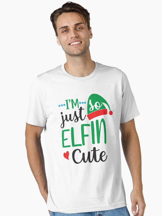 I'm Just So Elfin Cute