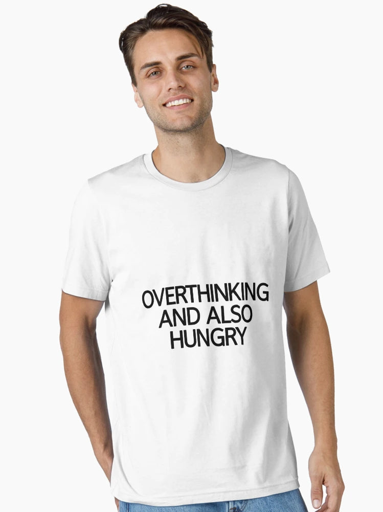 Overthinking And Also Hungry