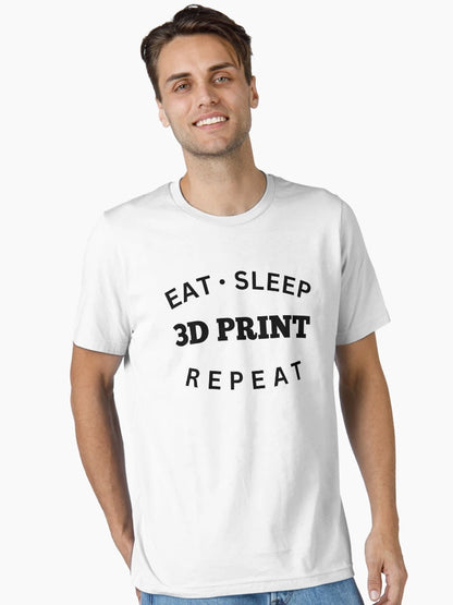 Eat Sleep 3D Print Repeat
