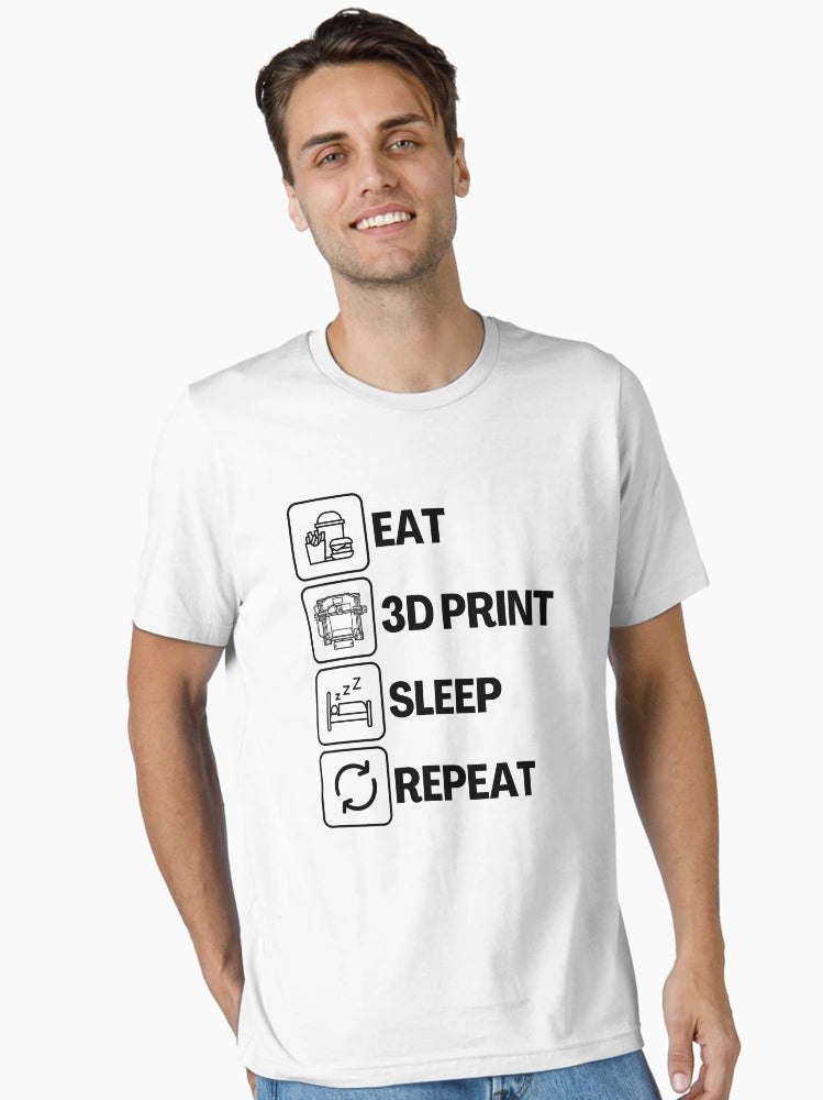 Eat Sleep 3D Print Repeat