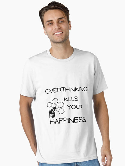 Overthinking kills your happiness