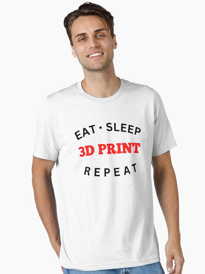 Eat Sleep 3D Print Repeat