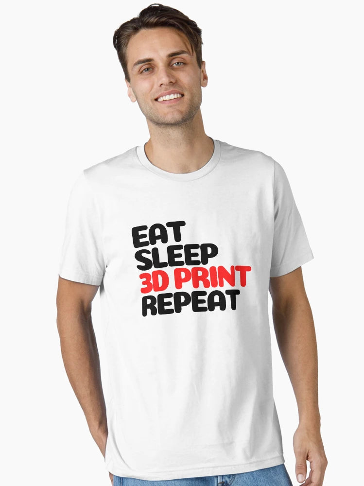 Eat Sleep 3D Print Repeat