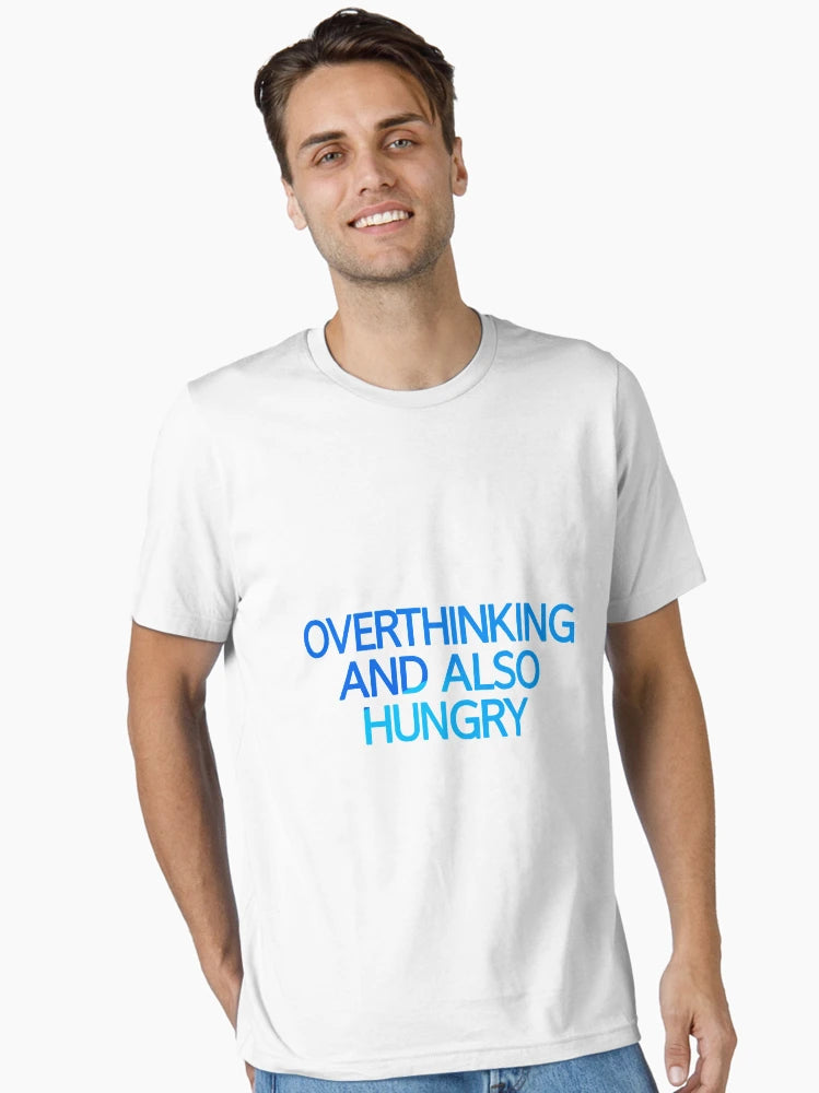 Overthinking And Also Hungry