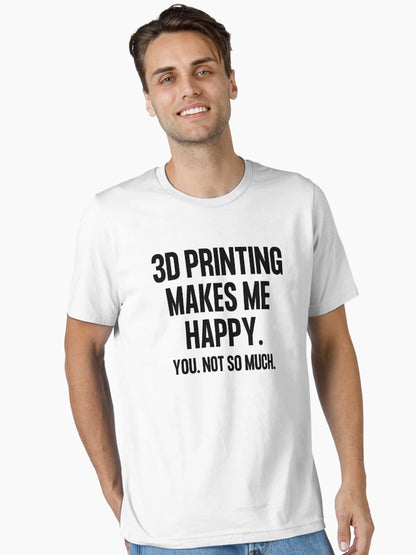 3D Printing Makes Me Happy. You Not So Much.