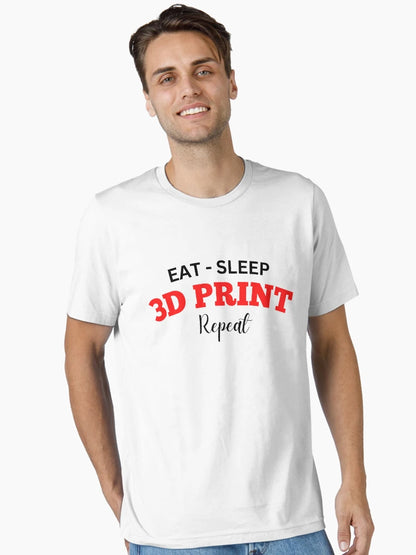 Eat Sleep 3D Print Repeat