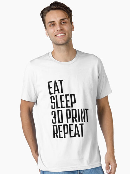 Eat Sleep 3D Print Repeat
