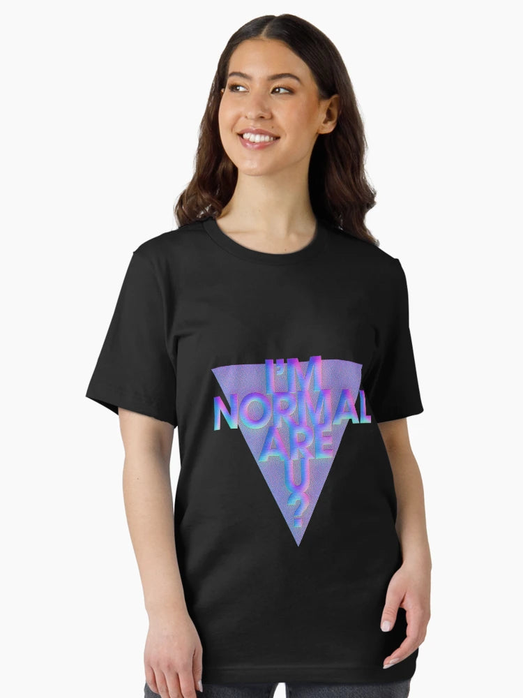 I'm Normal. Are you?
