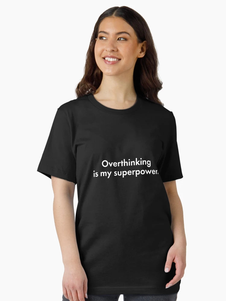Overthinking is my superpower