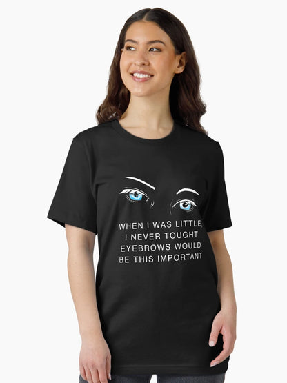 Eyebrows are so important for woman fashion quote