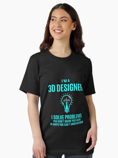 3D Designer T Shirt - I Solve Problems Gift Item Tee