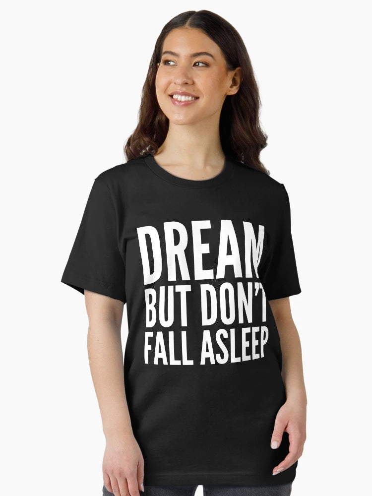 Dream But Don't Fall Asleep