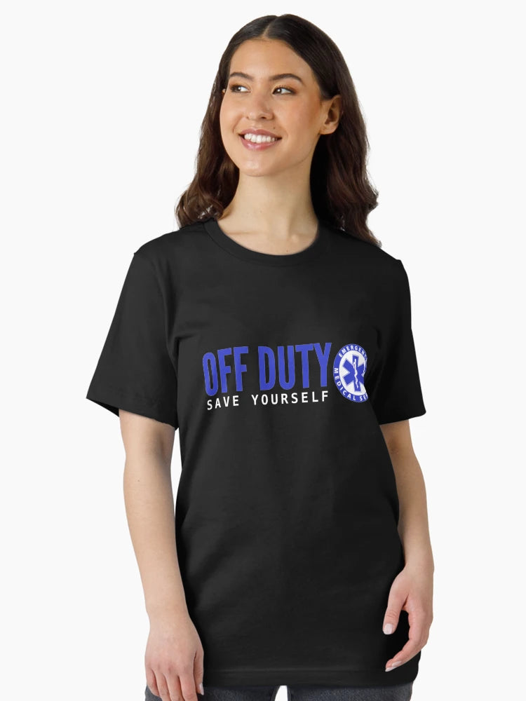 EMS Off Duty Save Yourself EMT Gift For Men and Women, Gift For Father Day,  Gift Halloween Day, Gift Thanksgiving, Gift Christmas Day