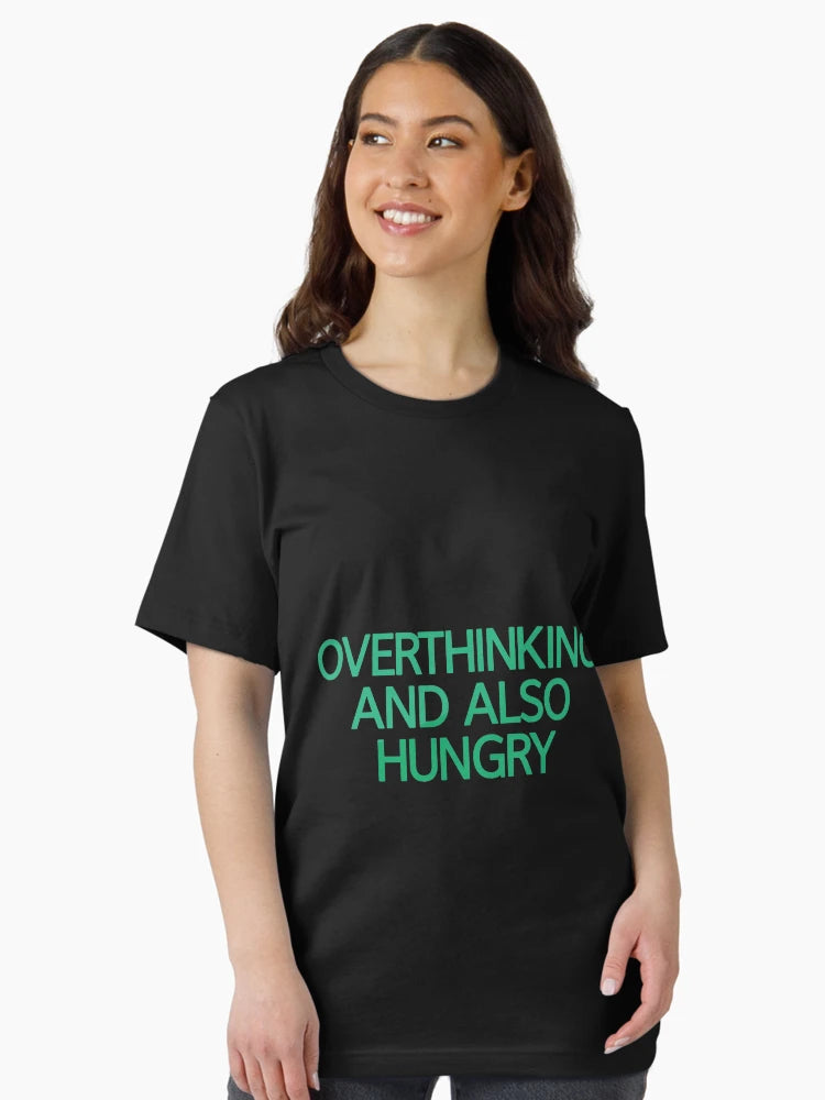 Overthinking And Also Hungry