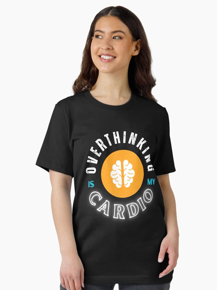 Overthinking Is My Cardio