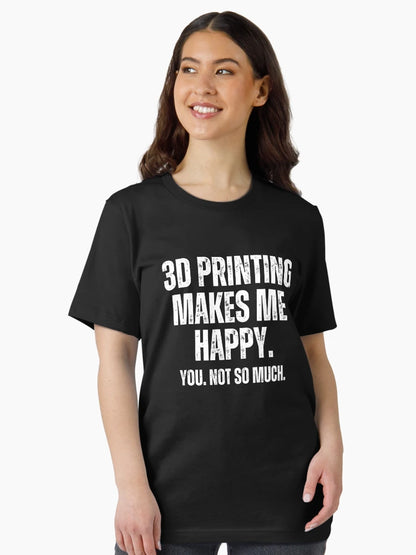 3D Printing Makes Me Happy. You Not So Much.