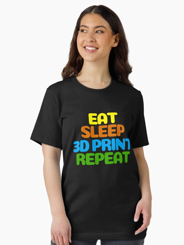 Eat Sleep 3D Print Repeat