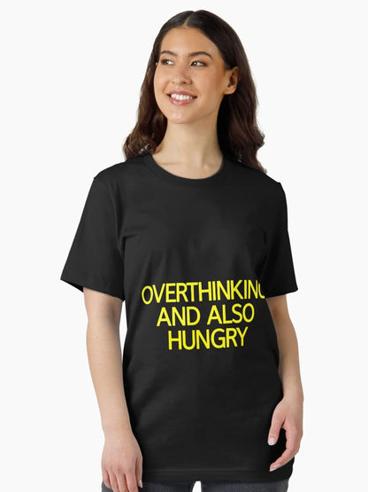 Overthinking And Also Hungry