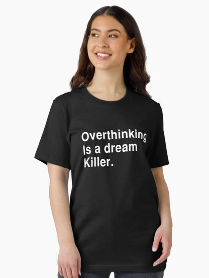 Overthinking Is A Dream Killer