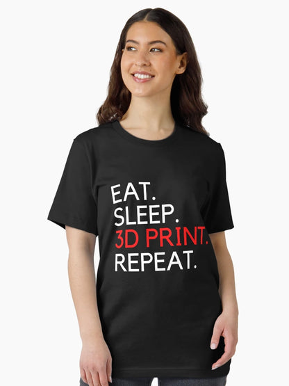 Eat Sleep 3D Print Repeat