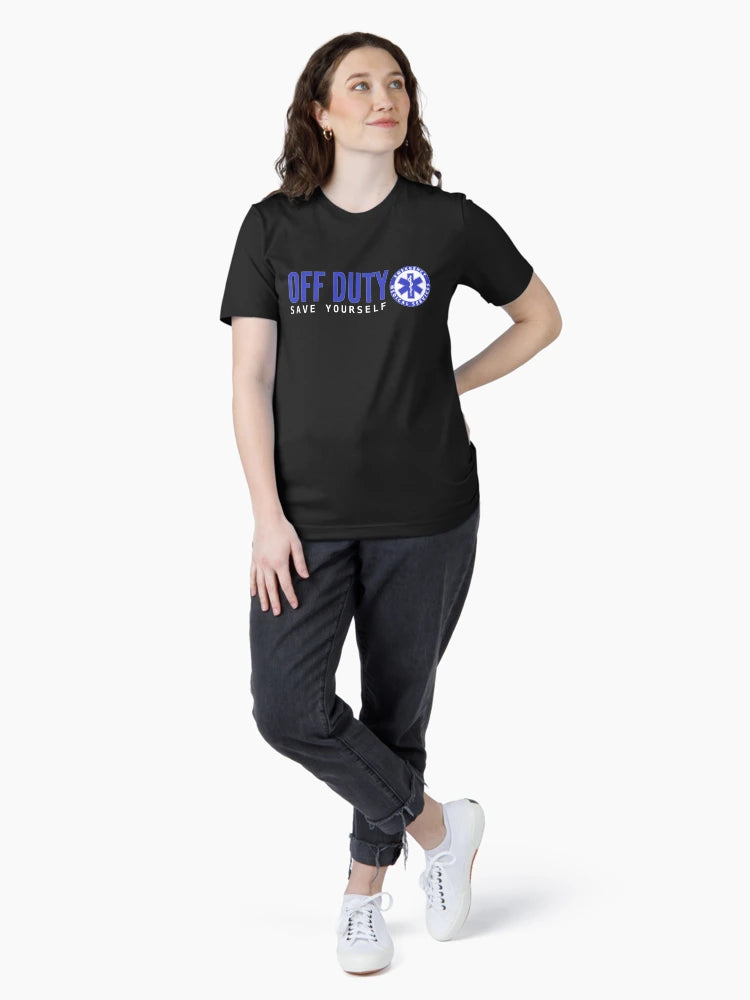 EMS Off Duty Save Yourself EMT Gift For Men and Women, Gift For Father Day,  Gift Halloween Day, Gift Thanksgiving, Gift Christmas Day