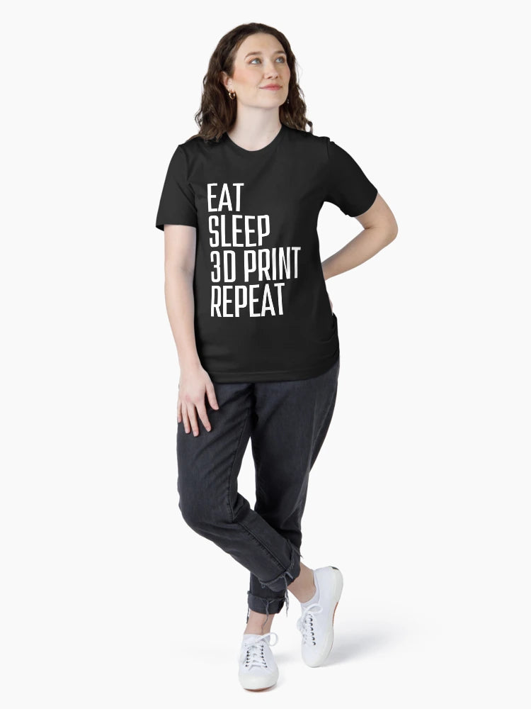 Eat Sleep 3D Print Repeat