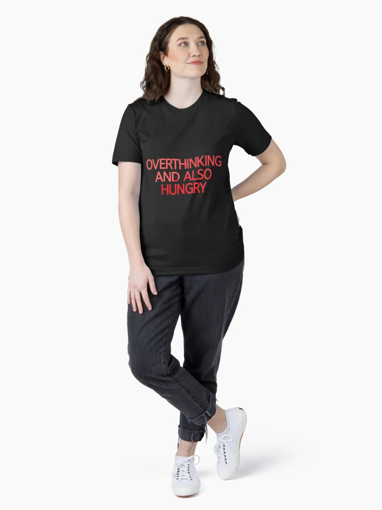 Overthinking And Also Hungry