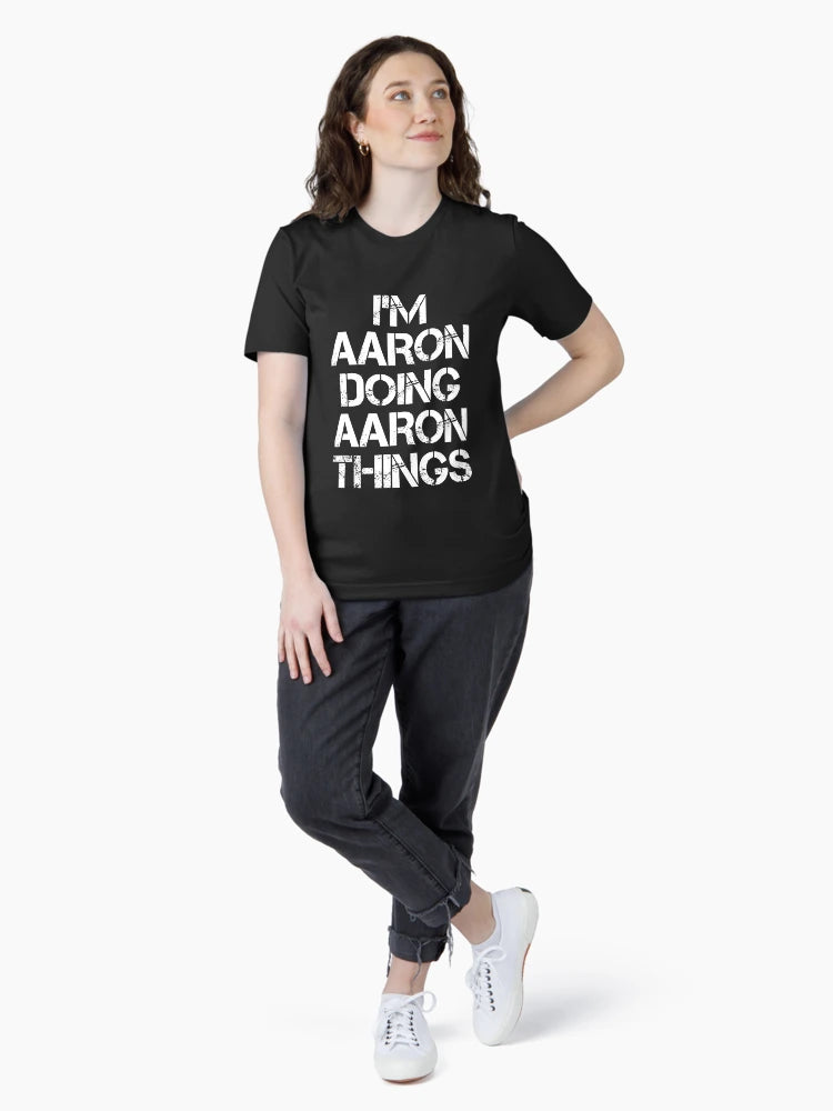 Aaron Name T Shirt - Doing Aaron Things Name Gift Item Tee