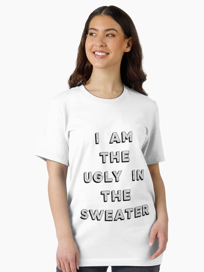 I Am the Ugly in the Sweater