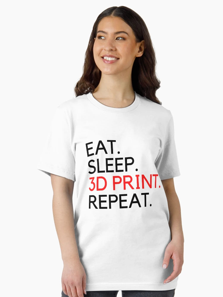 Eat Sleep 3D Print Repeat