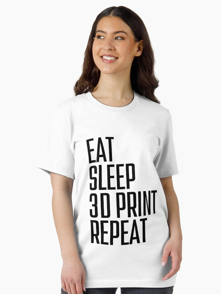 Eat Sleep 3D Print Repeat