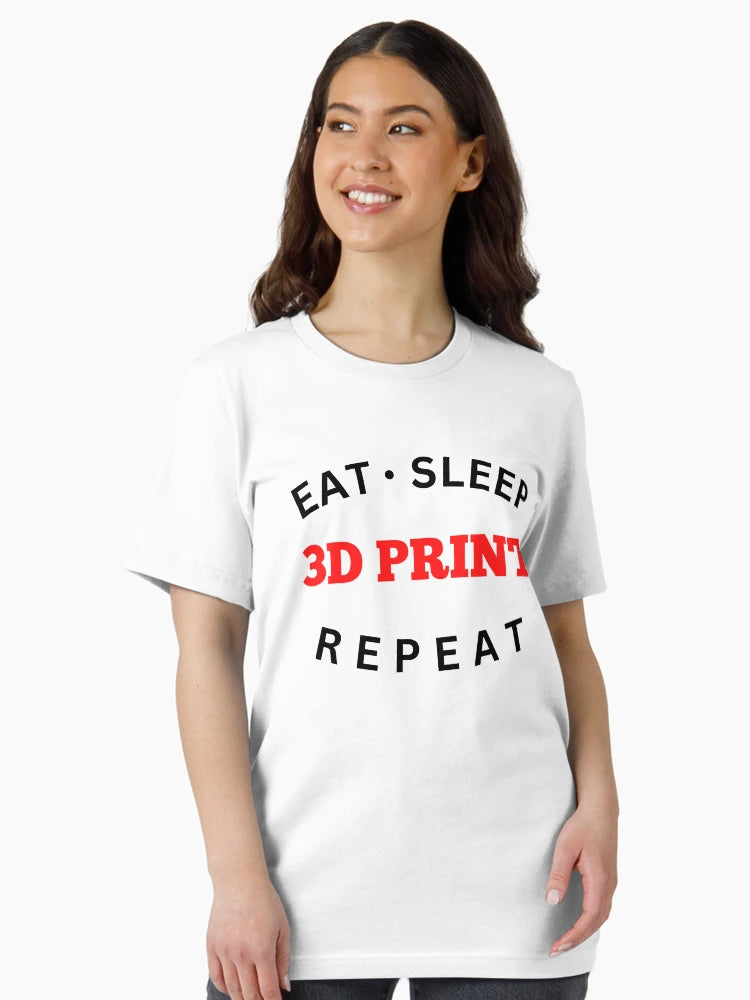 Eat Sleep 3D Print Repeat