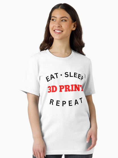 Eat Sleep 3D Print Repeat