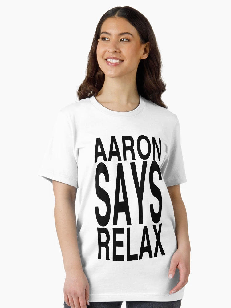 Aaron Says Relax