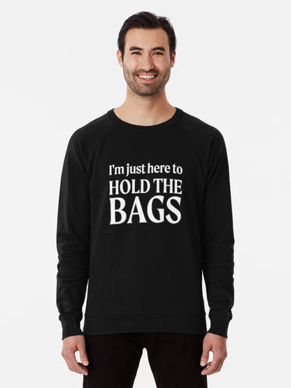 I'm Just Here to Hold the Bags!