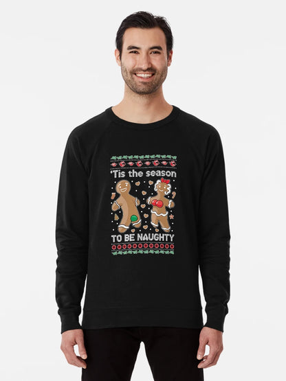 Gingerbread 'Tis The Season To Be Naughty Ugly Christmas