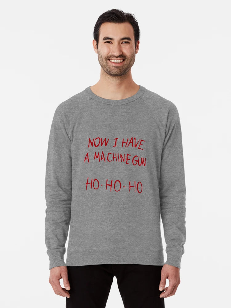 Now I have a machine gun ho ho ho - Die Hard