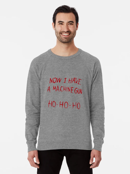 Now I have a machine gun ho ho ho - Die Hard