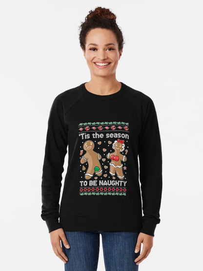 Gingerbread 'Tis The Season To Be Naughty Ugly Christmas