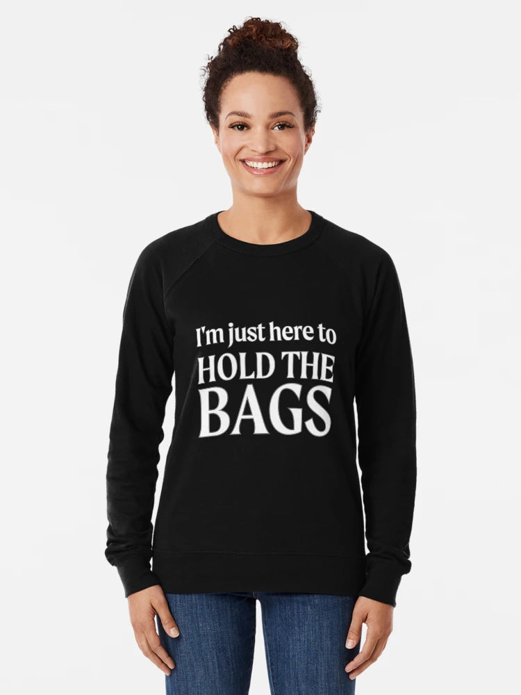 I'm Just Here to Hold the Bags!