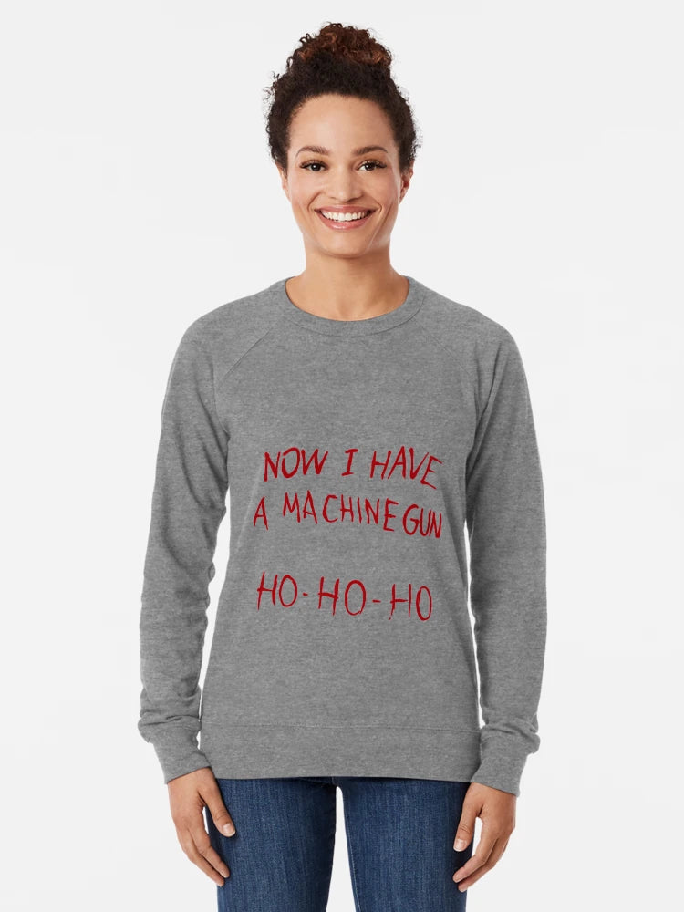 Now I have a machine gun ho ho ho - Die Hard