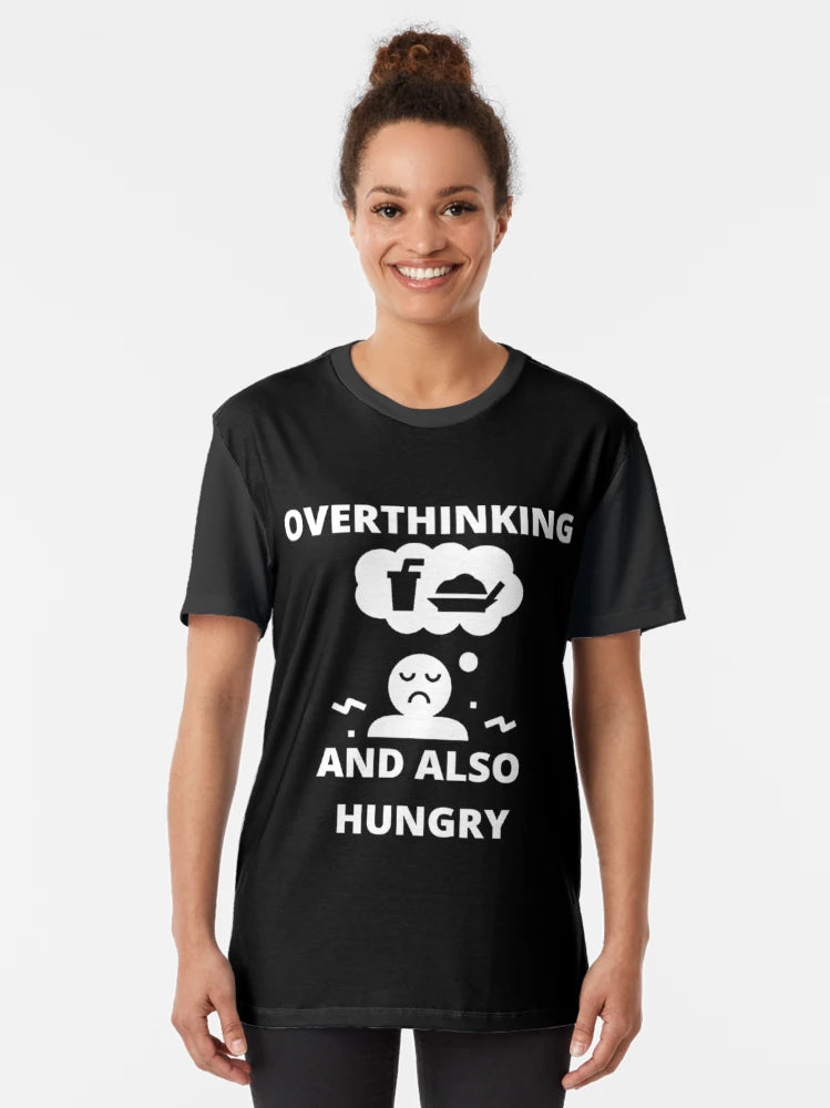 Overthinking and also hungry