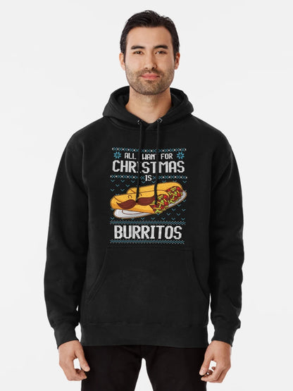 All I Want For Christmas is Burritos Funny Burrito Lover Ugly Sweater Gift