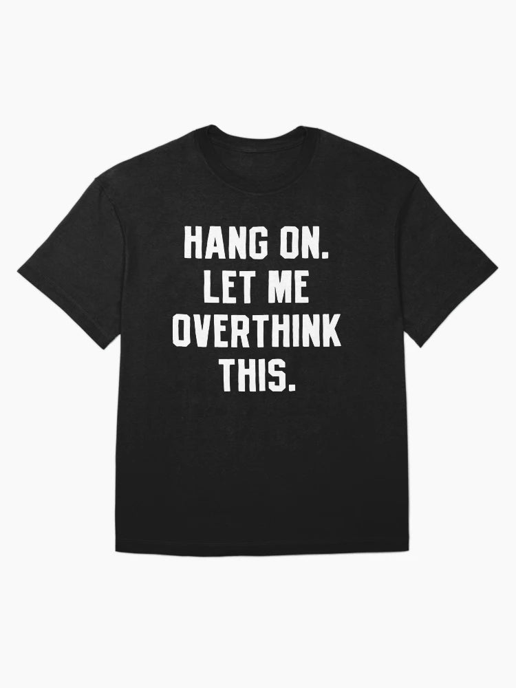 Overthinking Overthink Overthinker