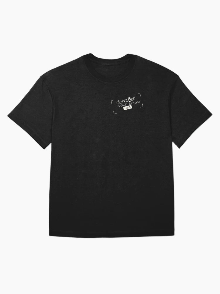 Don't let Anyone Dim your Light