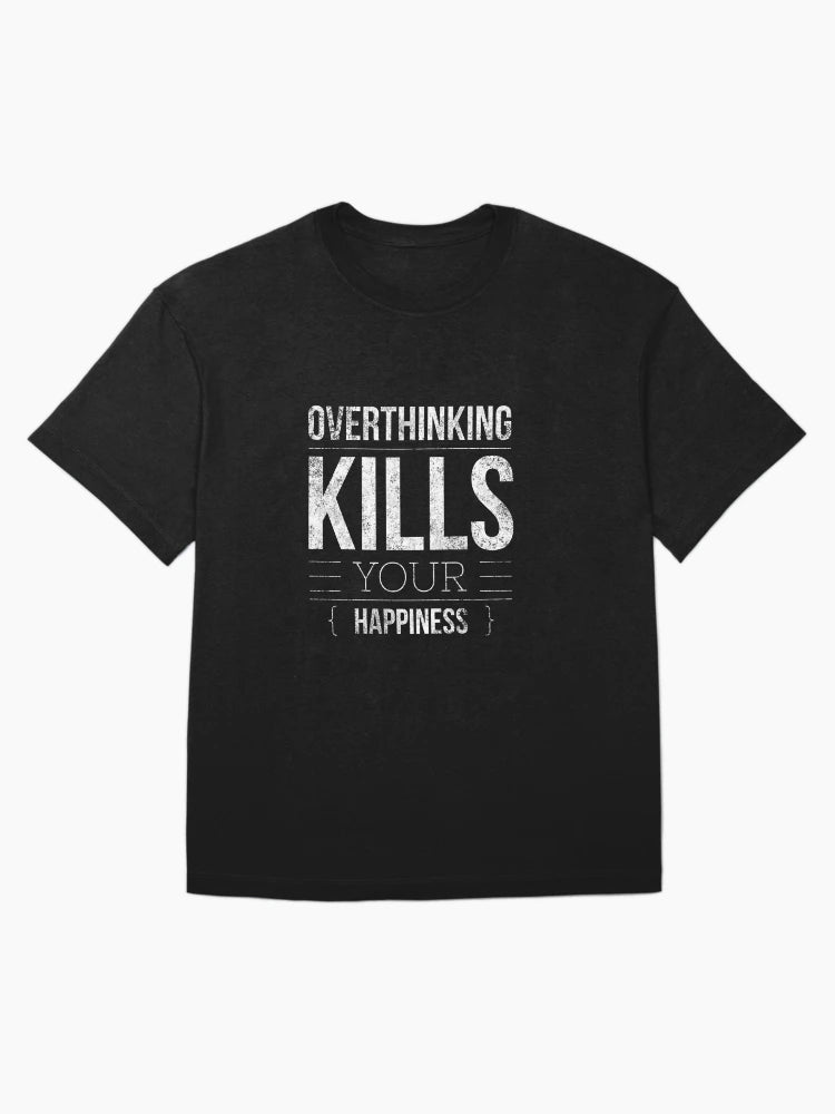 overthinking kills your happiness